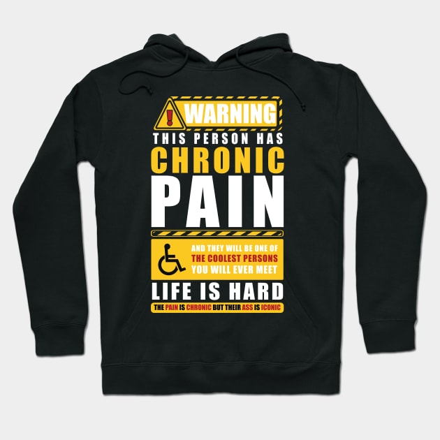 WARNING THIS PERSON HAS CHRONIC PAIN Hoodie by remerasnerds